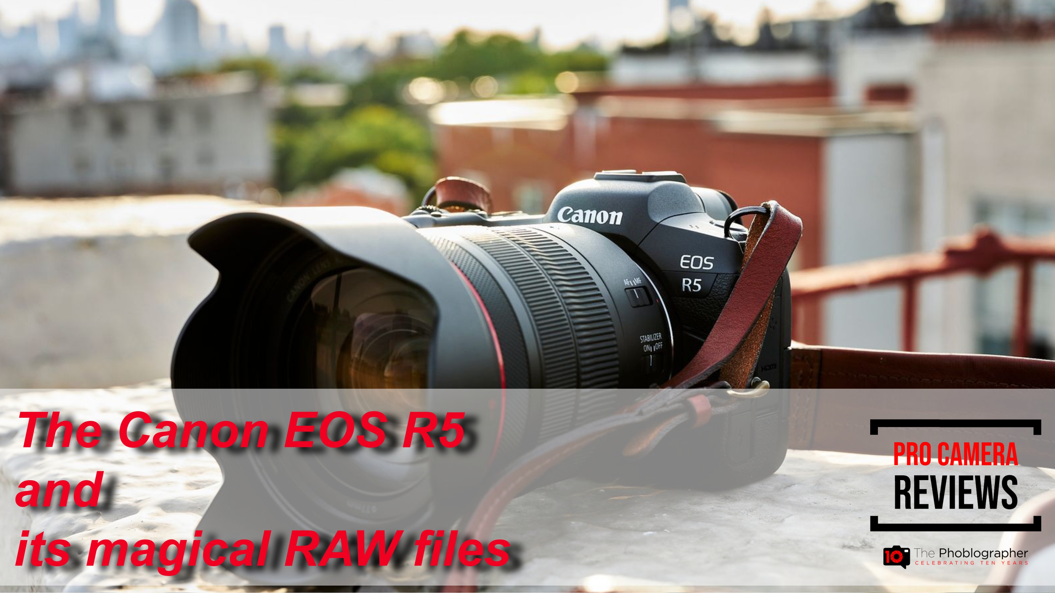 The-Canon-EOS-R5-and-Its-Magical-RAW-Files (1)